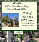 Rollover or Click on any house to see further details about that Flagstaff or Northern Arizona property. This real estate map search feature will allow you to see the price of the house, location in the region, square footage, and an image of the home.